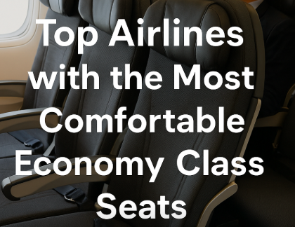 Top Airlines with the Most Comfortable